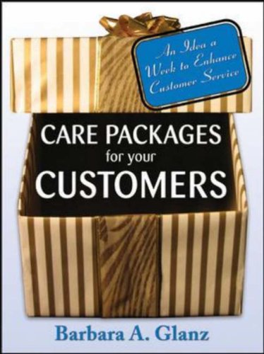 Care Packages for Your Customers An Idea a Week to Enhance Customer Service  2007 9780071484213 Front Cover
