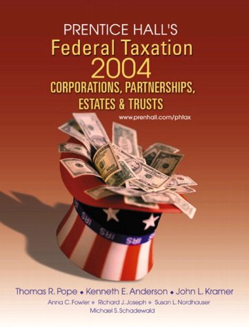 Prentice Hall's Federal Taxation 2004 Corporations, Partnerships, Estates and Trusts 17th 2004 9780130082213 Front Cover