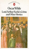 Lord Arthur Savile's Crime and Other Stories   1973 9780140010213 Front Cover