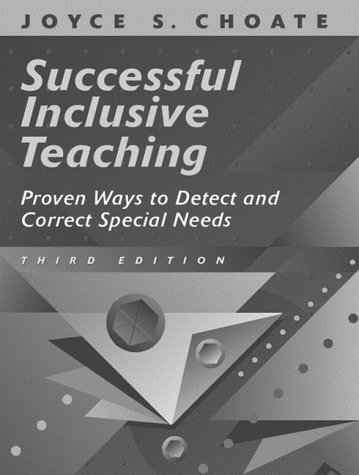 Successful Inclusive Teaching Proven Ways to Detect and Correct Special Needs 3rd 2000 9780205306213 Front Cover