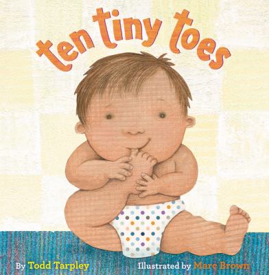 Ten Tiny Toes   2012 9780316129213 Front Cover