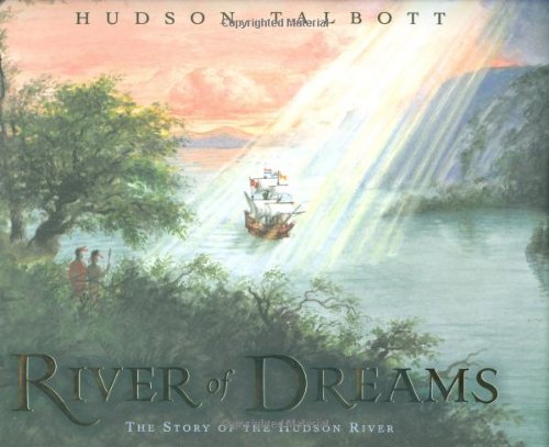River of Dreams The Story of the Hudson River  2009 9780399245213 Front Cover