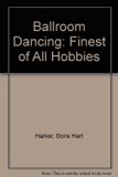 Ballroom Dancing - Finest of All Hobbies 2nd 9780533096213 Front Cover