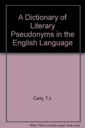 Dictionary of Literary Pseudonyms in the English Language:   1996 9780720122213 Front Cover