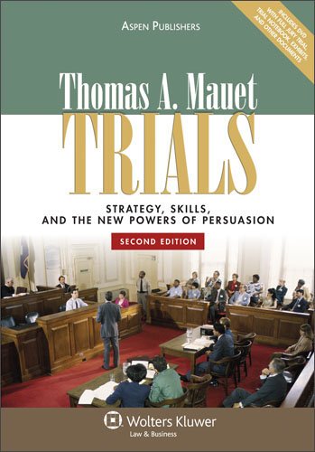 Trials Strategy, Skills, and New Powers of Persuasion 2nd 2008 (Revised) 9780735577213 Front Cover