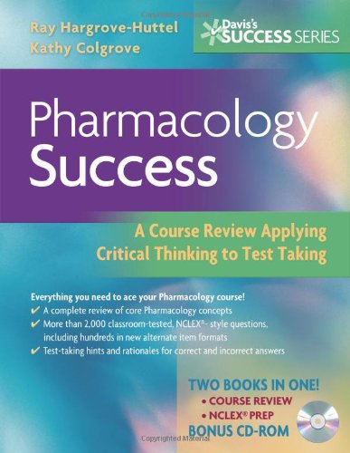 Pharmacology Success A Course Review Applying Critical Thinking to Test Taking  2008 9780803618213 Front Cover