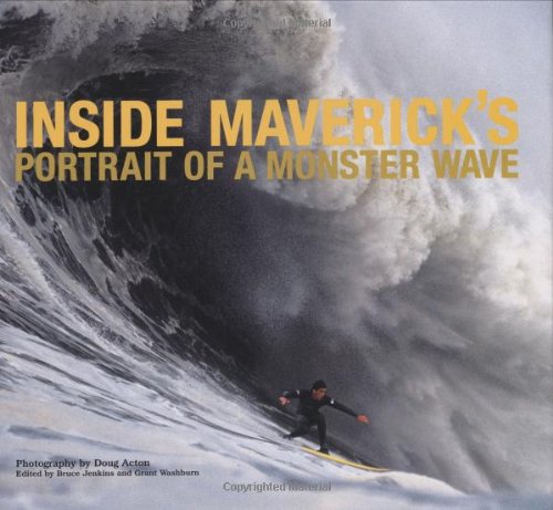Inside Maverick's Portrait of a Monster Wave  2006 9780811851213 Front Cover