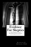 Evidence for Skeptics Answering the Biggest Challenges to Christianity N/A 9781483943213 Front Cover