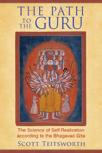 Path to the Guru The Science of Self-Realization According to the Bhagavad Gita  2014 9781620553213 Front Cover