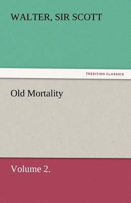 Old Mortality  N/A 9783842465213 Front Cover