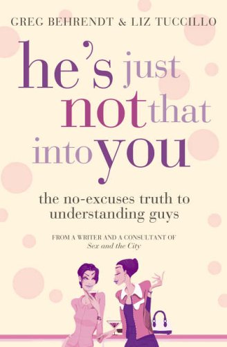 HE'S JUST NOT INTO YOU - THE NO-EXCUSES TRUTH TO UNDERSTANDING GUYS N/A 9780007198214 Front Cover