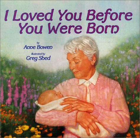 I Loved You Before You Were Born   2001 9780060287214 Front Cover