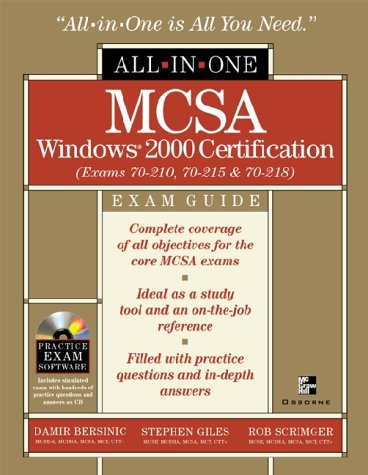 MCSA Windows(r) 2000 Certification All-In-One Exam Guide (Exams 70-210, 70-215, 70-218)   2002 9780072224214 Front Cover