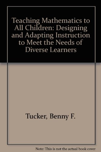 Teaching Mathematics to All Children Designing and Adapting Instruction to Meet the Needs of Diverse Learners  2002 9780130270214 Front Cover