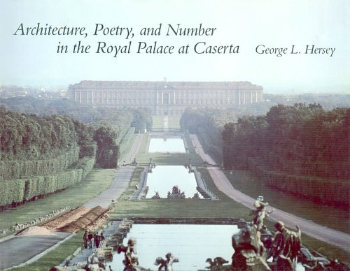 Architecture, Poetry, and Number in the Royal Palace at Caserta   1983 9780262081214 Front Cover