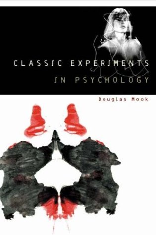 Classic Experiments in Psychology   2005 9780313318214 Front Cover
