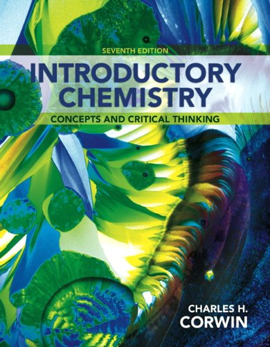 Introductory Chemistry Concepts and Critical Thinking 7th 2014 9780321803214 Front Cover