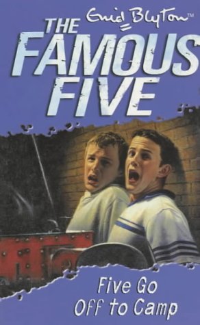 Five Go Off to Camp (Famous Five) N/A 9780340796214 Front Cover