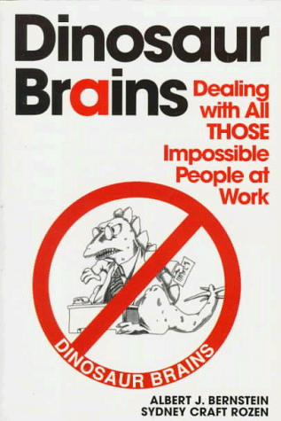 Dinosaur Brains Dealing with All THOSE Impossible People at Work N/A 9780345410214 Front Cover