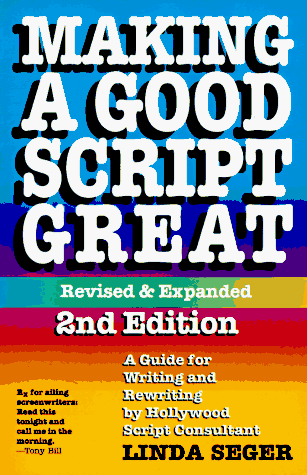 Making a Good Script Great  2nd 1994 (Revised) 9780573699214 Front Cover