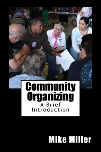 Community Organizing: a Brief Introduction  N/A 9780615623214 Front Cover