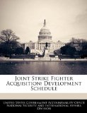 Joint Strike Fighter Acquisition: Development Schedule  N/A 9781240932214 Front Cover
