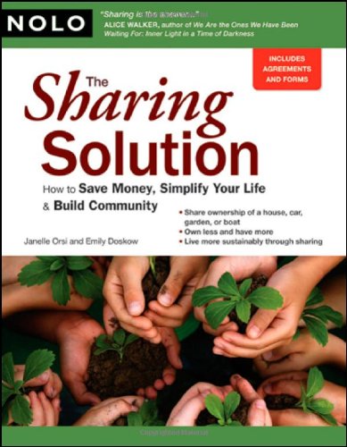Sharing Solution How to Save Money, Simplify Your Life and Build Community  2009 9781413310214 Front Cover