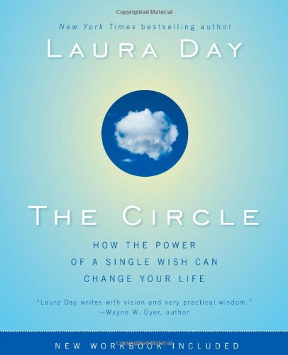 Circle How the Power of a Single Wish Can Change Your Life  2009 9781439118214 Front Cover