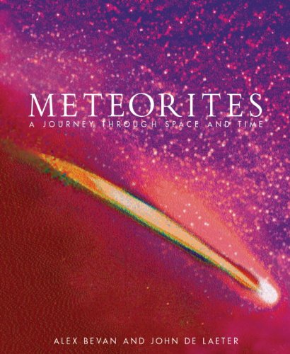 Meteorites A Journey Through Space and Time  2002 9781588340214 Front Cover