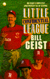 Little League Confidential One Coach's Completely Unauthorized Tale of Survival  1992 9780025429215 Front Cover