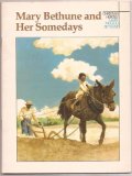 Mary Bethune and Her Somedays N/A 9780030494215 Front Cover