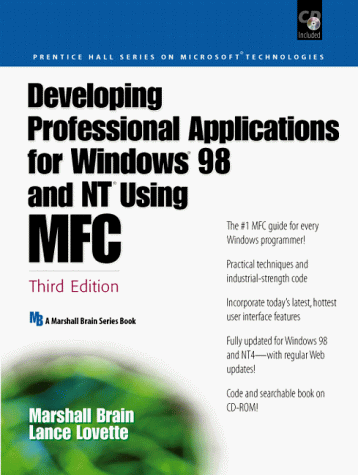 Developing Professional Applications for Windows 98 and NT Using MFC  3rd 1999 9780130851215 Front Cover