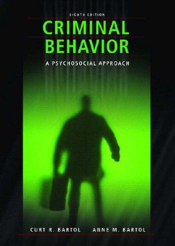 Criminal Behavior A Pyschological Approach 8th 2008 9780132394215 Front Cover