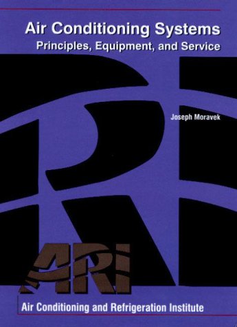 Air Conditioning Systems Principles, Equipment, and Service  2001 9780135179215 Front Cover
