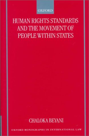 Human Rights Standards and the Free Movement of People Within States   2000 9780198268215 Front Cover
