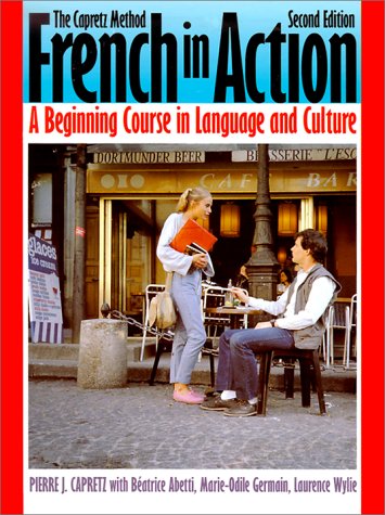 French in Action A Beginning Course in Language and Culture 2nd 1994 9780300058215 Front Cover