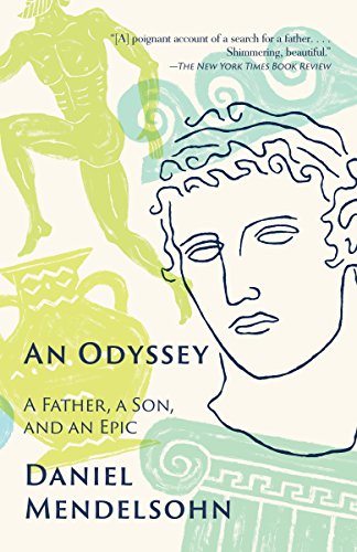Odyssey A Father, a Son, and an Epic N/A 9780345806215 Front Cover