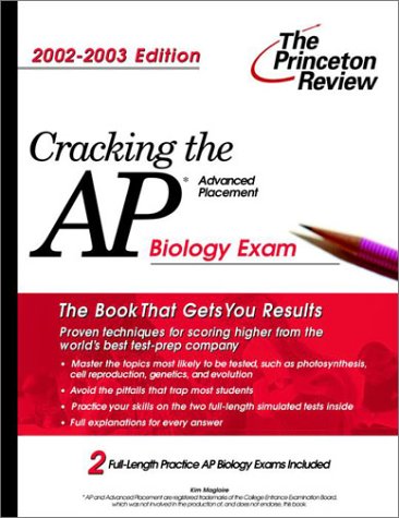 Cracking the AP Biology, 2002-2003 Edition  2002 9780375762215 Front Cover