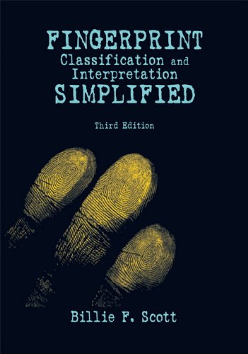 Fingerprint Classification and Interpretation Simplified  3rd 2010 9780558321215 Front Cover