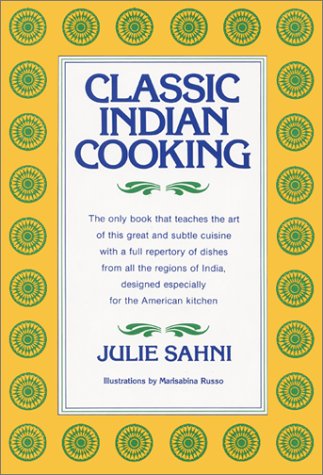 Classic Indian Cooking   1980 9780688037215 Front Cover