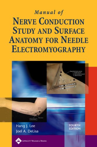 Manual of Nerve Conduction Study and Surface Anatomy for Needle Electromyography  4th 2005 9780781758215 Front Cover