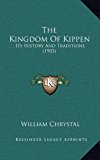 Kingdom of Kippen Its History and Traditions (1903) N/A 9781165625215 Front Cover