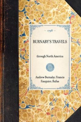 Burnaby's Travels Reprinted from the Third Edition Of 1798 N/A 9781429000215 Front Cover