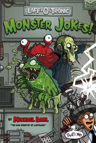 Laff-o-tronic Monster Jokes!:   2013 9781434260215 Front Cover