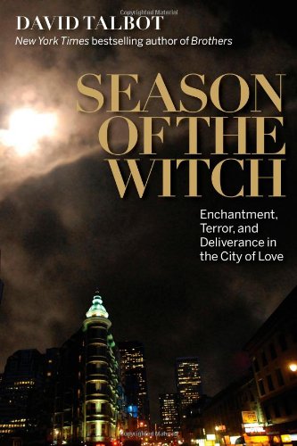 Season of the Witch Enchantment, Terror, and Deliverance in the City of Love  2012 9781439108215 Front Cover