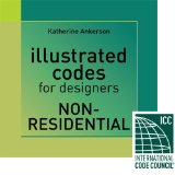 Illustrated Codes for Designers Non-Residential N/A 9781609011215 Front Cover