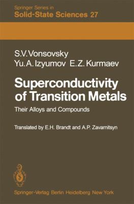 Superconductivity of Transition Metals Their Alloys and Compounds  1982 9783642618215 Front Cover