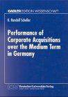 Performance of Corporate Acquisitions over the Medium Term in Germany:   1999 9783824469215 Front Cover