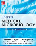 Sherris Medical Microbiology, Sixth Edition  6th 2014 9780071818216 Front Cover