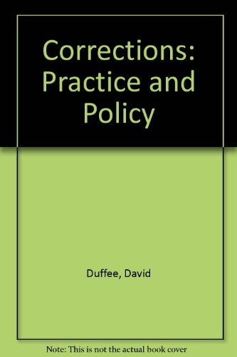 Corrections : Practice and Policy  1989 9780075571216 Front Cover